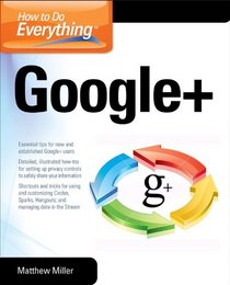 How to Do Everything Google+