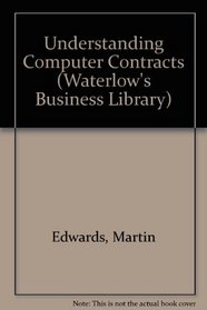 Understanding Computer Contracts (Waterlow's Business Library)