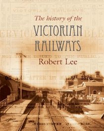 The Railways of Victoria 1854-2004: 150th Anniversary