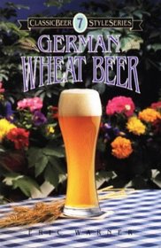 German Wheat Beer (Classic Beer Style, No 7)