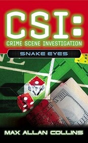 Snake Eyes (CSI: Crime Scene Investigation, Bk 8)