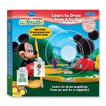 Disney's Mickey Mouse Clubhouse Learn to Draw from A to Z: Learn to draw anything from an ant to a zeppelin!