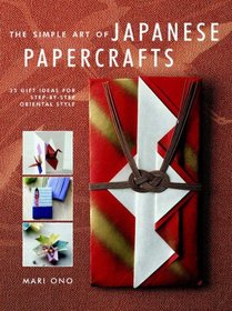Japanese Papercrafts: 35 Gift Ideas for Step-by-step Oriental Style
