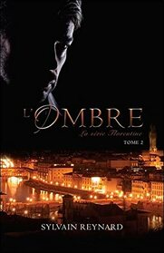 L'ombre - Florentine Tome 2 (French Edition)