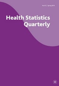 Health Statistics Quarterly: Spring 2010 No. 45