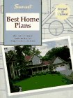 Sunset Best Home Plans: More Than 200 Designs Helpful Building Tips Blueprint Ordering Information (Best Home Plans Series)