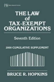 The Law of Tax-Exempt Organizations: 2000 Cumulative Supplement (Law of Tax-Exempt Organizations (2nd Supplement to the 7th Edition))