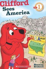Scholastic Reader Level 1: Clifford Sees America