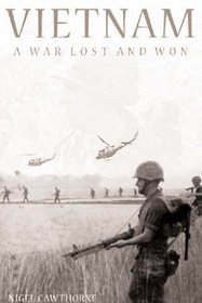 Vietnam - A War Lost and Won