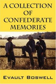 A Collection of Confederate Memories