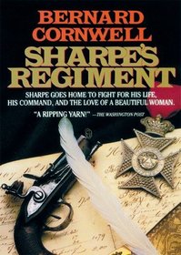 Sharpe's Regiment: Richard Sharpe and the Invasion of France, June to November 1813 (Richard Sharpe Adventure Series)