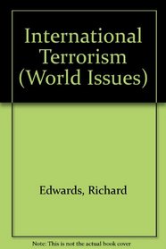 International Terrorism (World Issues)