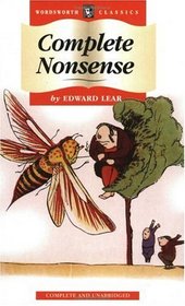 Complete Nonsense (Wordsworth Classics)