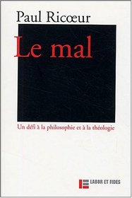 Le Mal: UN Defi a LA Philosophie ET a LA Theologie