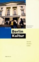 Berlin Kultur: Identitat, Ansichten, Leitbilder (Forum GKB) (German Edition)