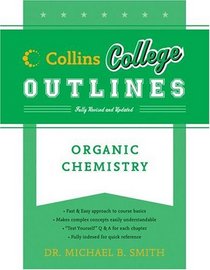Organic Chemistry (Collins College Outlines)