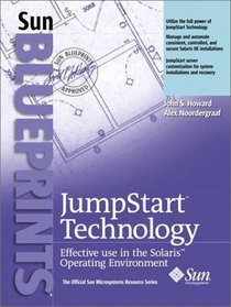 JumpStart Technology: Effective Use in the Solaris Operating Environment (With CD-ROM)
