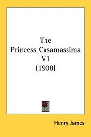 The Princess Casamassima V1 (1908)