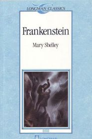 Frankenstein, (Longman Classics, Stage 3)