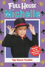 Tap Dance Trouble (Full House Michelle)