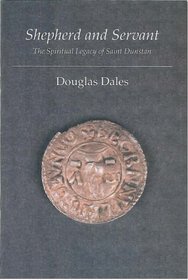 Shepherd and Servant: the Spiritual Legacy of St Dunstan