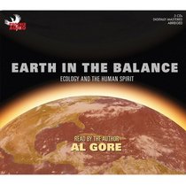 Earth in the Balance: Ecology and the Human Spirit (Audio CD)