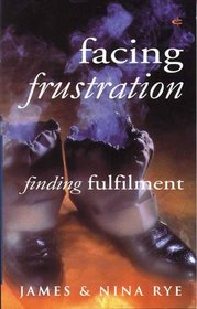 Facing Frustration: Finding Fulfilment