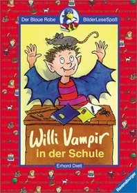 Willi Vampir in der Schule. ( Ab 6 J.).