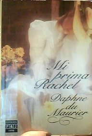 Mi prima Rachel (My Cousin Rachel) (Spanish Edition)