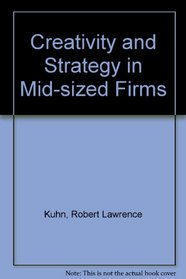 Creativity and Strategy in Mid-Sized Firms