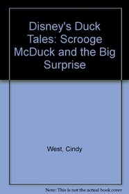 Disney's Duck Tales: Scrooge McDuck and the Big Surprise (Disney's Duck Tales)