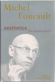 The Essential Works: Aesthetics: Method and Epistemiology v. 2 (Essential Works of Foucault, 1954-1984)