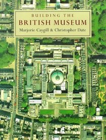 Building the British Museum