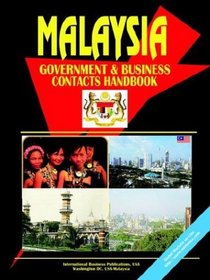 Malaysia Government And Business Contacts Handbook