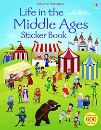 Life in the Middle Ages Sticker Book