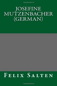 Josefine Mutzenbacher (German) (German Edition)