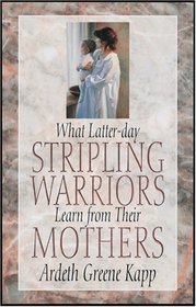 What Latter-Day Stripling Warriors Learn from Their Mothers