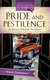 Pride And Pestilence (Maxie Mouse, Bk 2)