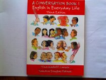A Conversation Book I : English in Everyday Life (Complete Edition)