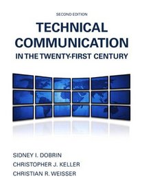 Technical Communication in the Twenty-First Century (2nd Edition)