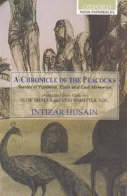 A Chronicle of the Peacocks: Stories of Partition, Exile and Lost Memories