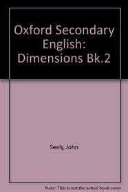 Oxford Secondary English: Dimensions Bk.2