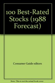 100 Best-Rated Stocks (1988 Forecast)