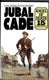 Angel of Death (Jubal Cade : 15)