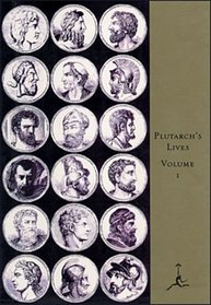Plutarch: The Lives of the Noble Grecians and Romans: Volume 1