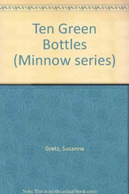 Ten Green Bottles (Minnow series)