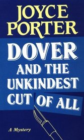 Dover and the Unkindest Cut of All (Inspector Dover, Bk 4)