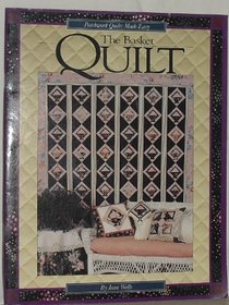 The Basket Quilt (Patchwork Quilts Made Easy Series No. II)