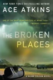The Broken Places (Quinn Colson, Bk 3) (Large Print)