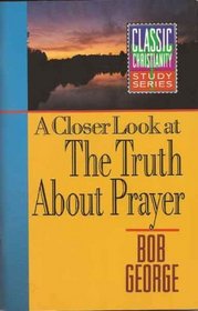 A Closer Look at Prayer